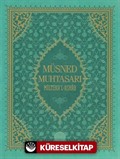 Müsned Muhtasarı Mülteka'l Ashab (Prestij Lüks Baskı)
