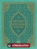 Müsned Muhtasarı Mülteka'l Ashab (Prestij Lüks Baskı)