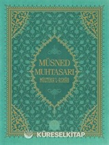 Müsned Muhtasarı Mülteka'l Ashab (Prestij Lüks Baskı)