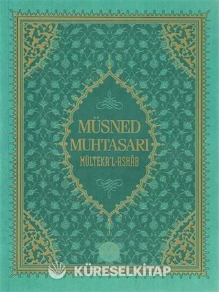 Müsned Muhtasarı Mülteka'l Ashab (Prestij Lüks Baskı)