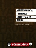 Hıristiyanlıkta Reform ve Protestanlık Tarihi