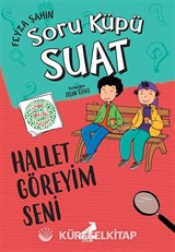 Hallet, Göreyim Seni / Soru Küpü Suat