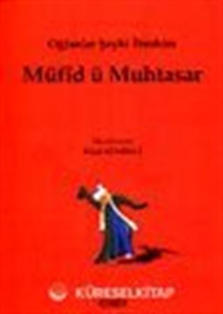 Müfid ü Muhtasar (Oğlanlar Şeyhi İbrahim )