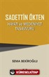 Sadettin Ökten 'Hayatı ve Medeniyet Tasavvuru'