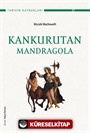 Kankurutan: Mandragola