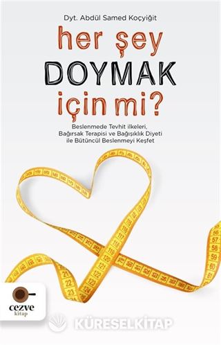 Her Şey Doymak İçin Mi ?