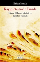 Kayıp Destan'ın İzinde