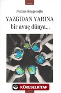 Yazgıdan Yarına