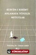 Kur'an-ı Kerim'i Anlamaya Yönelik Metotlar
