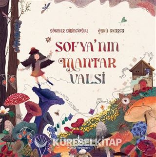 Sofya'nın Mantar Valsi