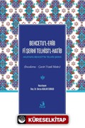 Behcetu'l-Erîb Fî Şerhi Telhîsi'l-Hatîb (İnceleme - Çeviri Yazılı Metin)