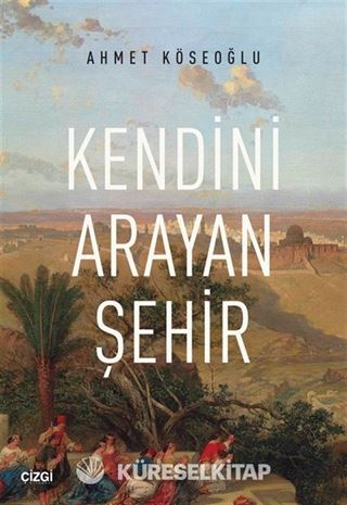 Kendini Arayan Şehir