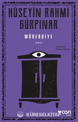 Mürebbiye (Açıklamalı Orijinal Metin)