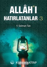 Allah'ı Hatırlatanlar - 3