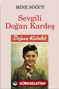 Sevgili Doğan Kardeş