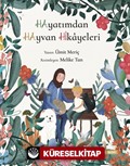 Hayatımdan Hayvan Hikayeleri (Ciltli)