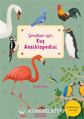 Çocuklar İçin Kuş Ansiklopedisi (Ciltli)
