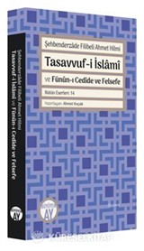 Tasavvuf-i İslamî ve Fünûn-ı Cedîde ve Felsefe