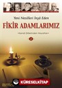 Yeni Nesilleri İnşa Eden Fikir Adamlarımız - 2