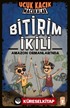 Bitirim İkili Amazon Ormanları'nda - Uçuk Kaçık Maceralar