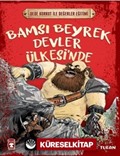 Bamsı Beyrek Devler Ülkesi'nde - Dede Korkut İle Değerler Eğitimi