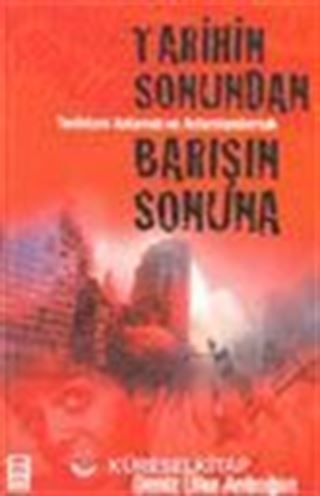 Tarihin Sonundan Barışın Sonuna
