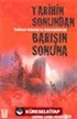 Tarihin Sonundan Barışın Sonuna