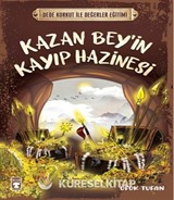 Kazan Bey'in Kayıp Hazinesi - Dede Korkut İle Değerler Eğitimi