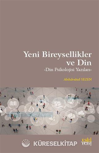Yeni Bireysellikler ve Din