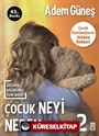 Çocuk Neyi Neden Yapar? 2