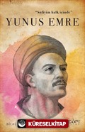 Sufiyim Halk İçinde: Yunus Emre