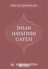 İnsan Hayatının Gayesi