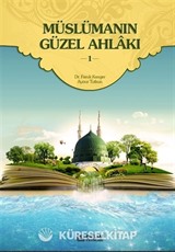 Müslümanın Güzel Ahlakı 1