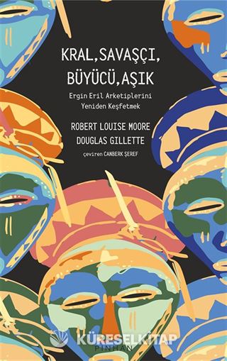 Kral, Savaşçı, Büyücü, Aşık