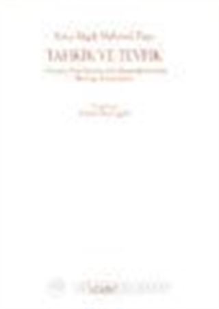 Tahkik ve Tevfik Osmanlı-İran Diplomatik Münasebetlerinde Mezhep Tartışmaları