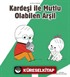 Kardeşiyle Mutlu Olabilen Arşil / Duygularımız