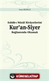 Esbab-ı Nüzûl Rivayetlerini Kur'an-Siyer Bağlamında Okumak