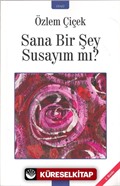 Sana Bir Şey Susayım Mi ?