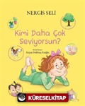 Kimi Daha Çok Seviyorsun?