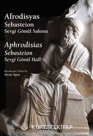 Afrodisyas Sebasteion Sevgi Gönül Salonu (Karton Kapak)