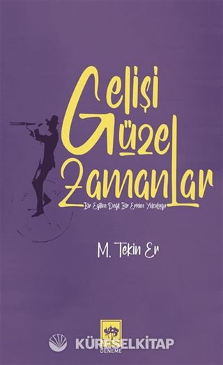 Gelişi Güzel Zamanlar
