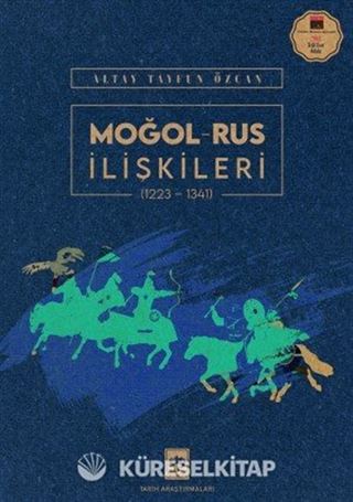 Moğol Rus İlişkileri (1223-1341)