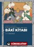 Bu Devr İçinde Benem Padişah-ı Mülk-i Suhan Bakî Kitabı / Edebiyat Yazıları III