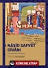 Naşid Safvet Dîvanı (İnceleme-Metin-Tıpkıbasım)