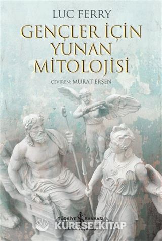Gençler İçin Yunan Mitolojisi