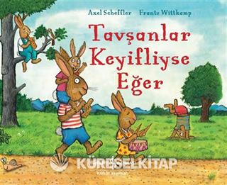 Tavşanlar Keyifliyse Eğer