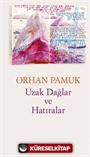 Uzak Dağlar ve Hatıralar