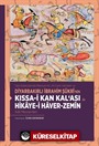 Türk Edebiyatında Manzum Hz. Ali Cenk-nameleri ve Diyarbakırlı İbrahim Şükrî'nin Kıssa-i Kan Kal'ası ile Hikaye-i Haver-Zemîn Adlı Mesnevileri