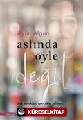 Aslında Öyle Değil