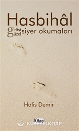 Hasbihal Gelişi Güzel Siyer Okumaları